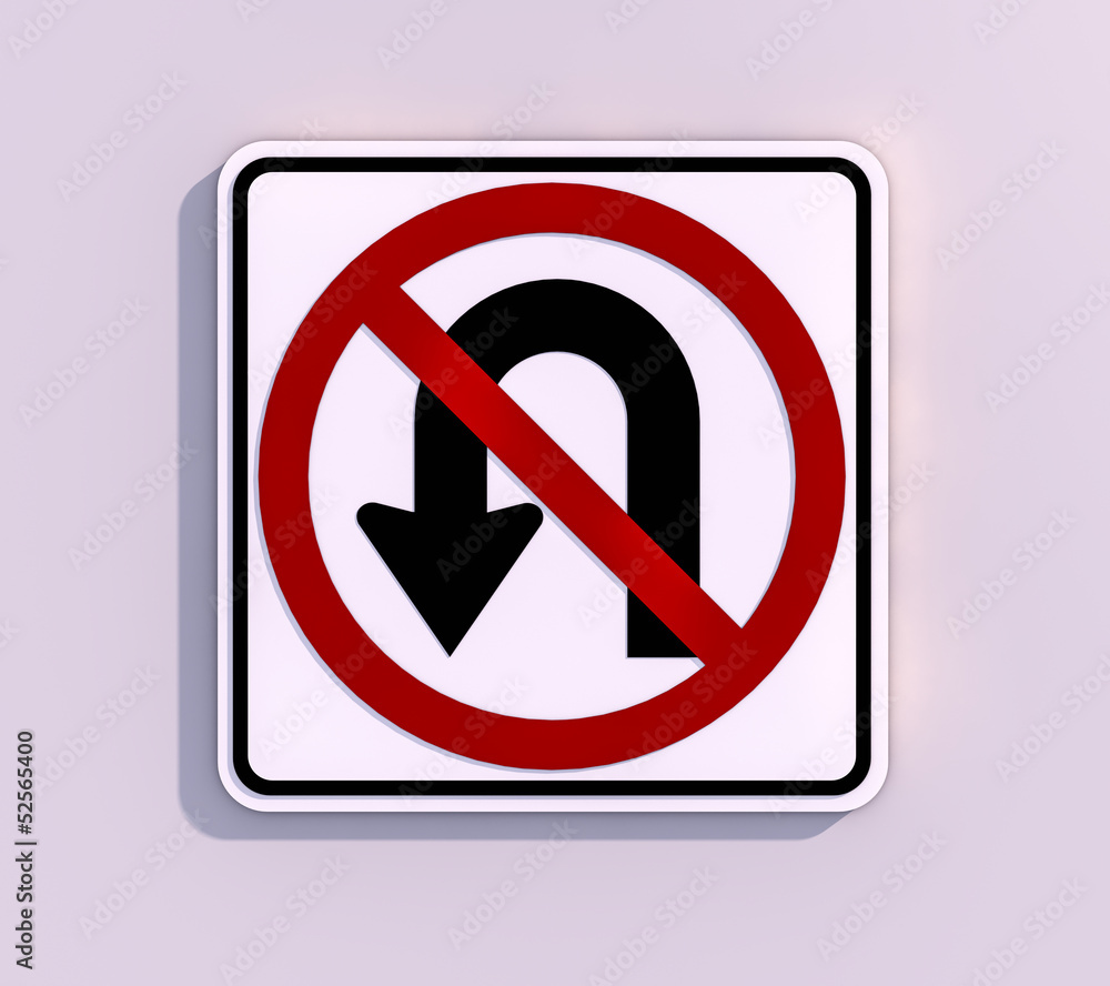 No U – Turn No U – Turn