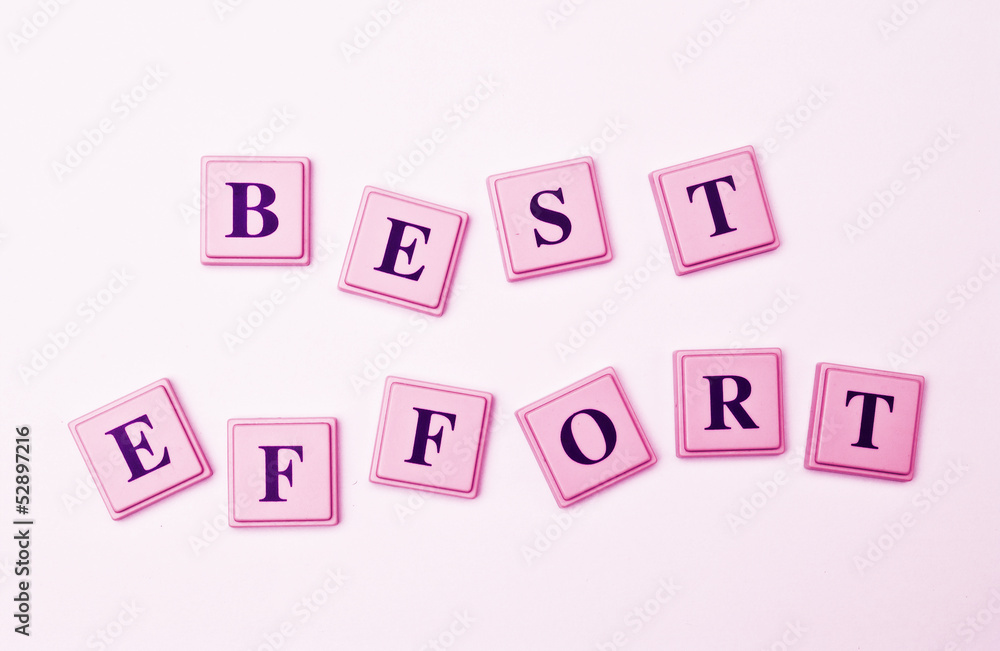 Making Your Best Effort Making Your Best Effort