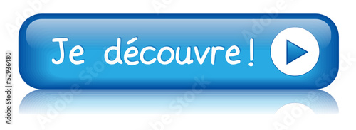 Bouton Web "JE DECOUVRE" (découvrir j’en profite cliquer ici)