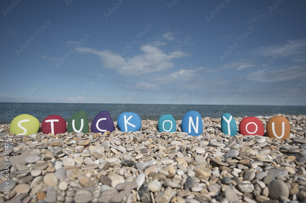 Stuck on you on colourful stones Stuck on you on colourful stones