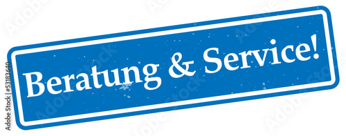Beratung & Service!