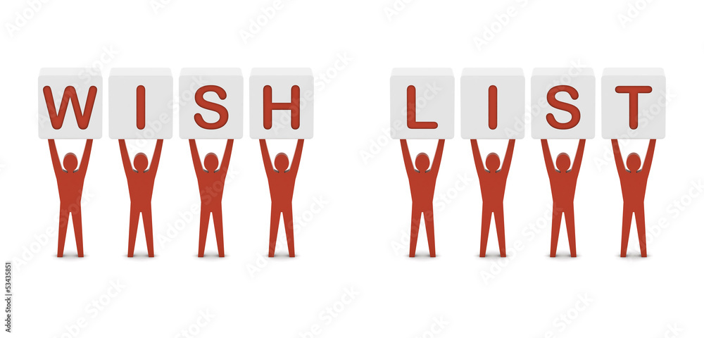 Men holding the words wish list. Concept 3D illustration. Men holding the words wish list. Concept 3D illustration.