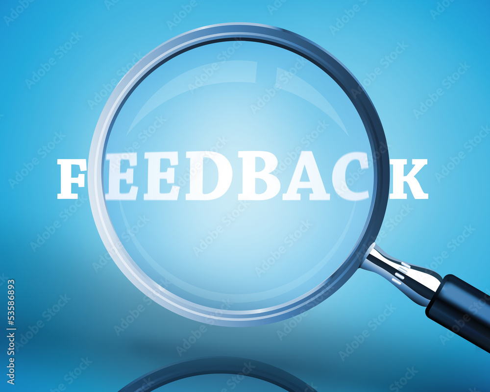Magnifying glass showing feedback word in white Magnifying glass showing feedback word in white