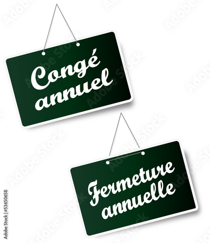 Fermeture annuelle - congé annuel