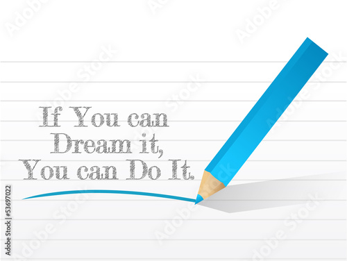 If you can dream it you can do it message