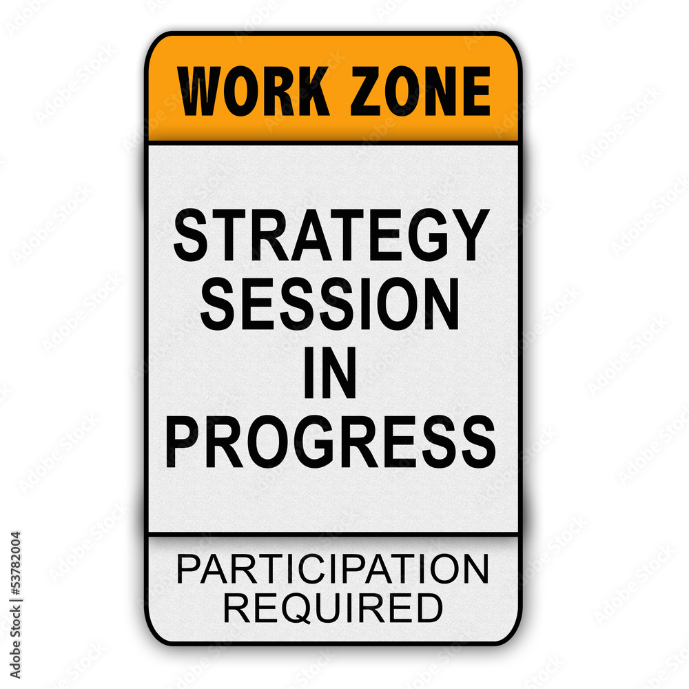 Work Zone Message - Strategy Session