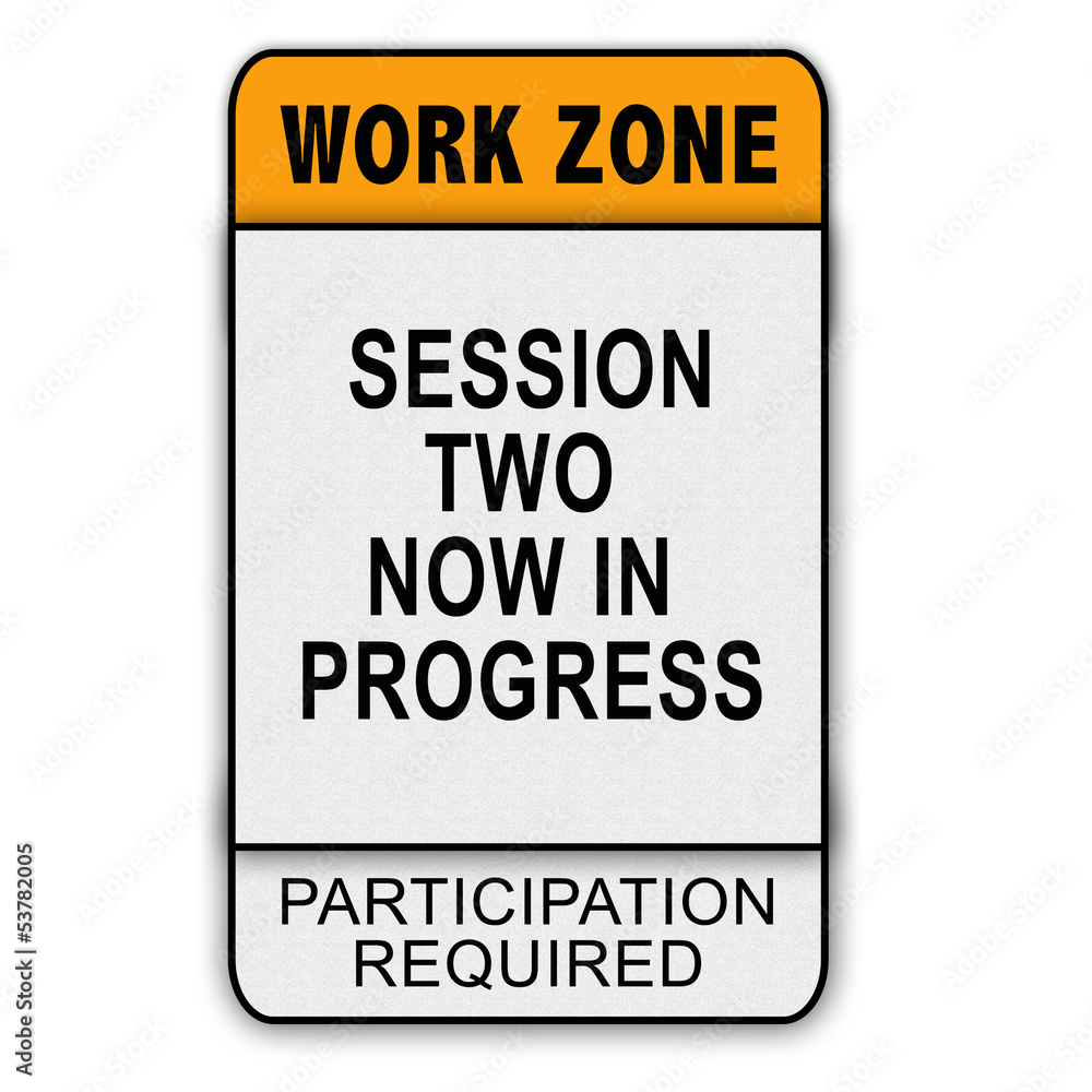 Work Zone Message - Session Two