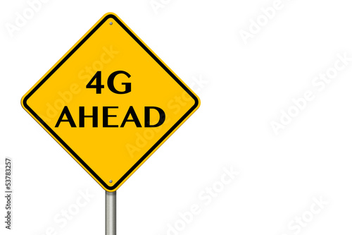 4G Ahead traffic sign