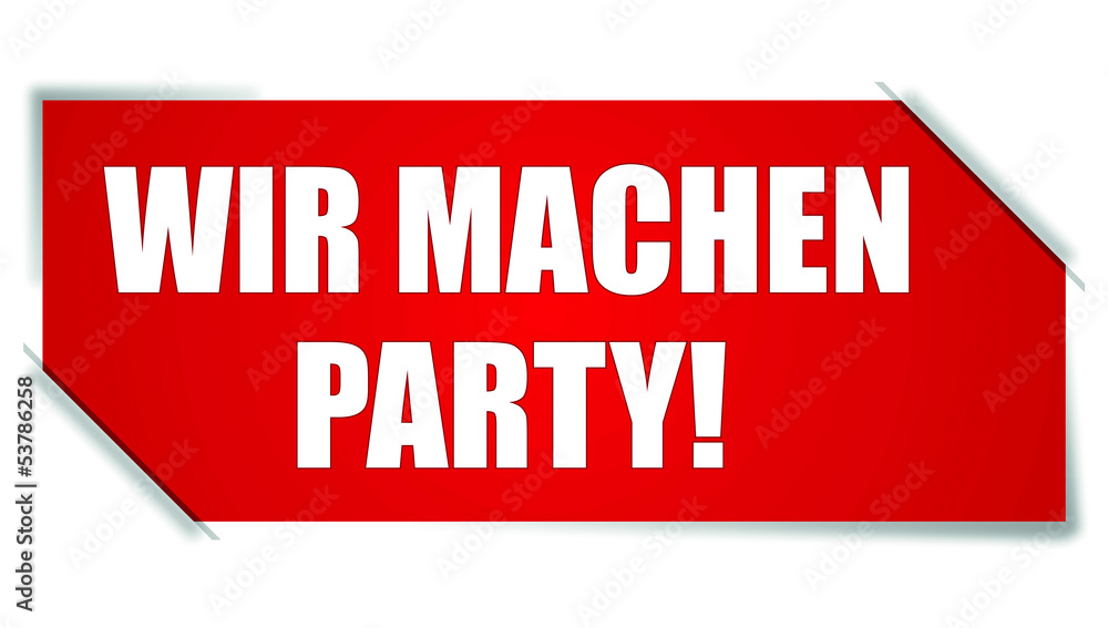 Steck Sticker rot WIR MACHEN PARTY! Steck Sticker rot WIR MACHEN PARTY!