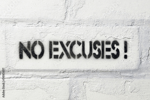 Bild auf Leinwand no excuses