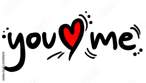 You love me