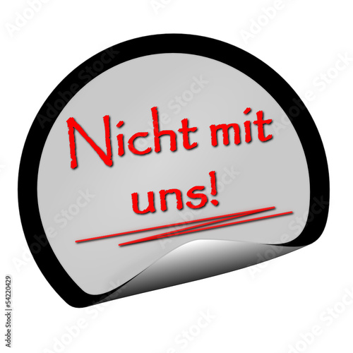 Nicht mit uns!