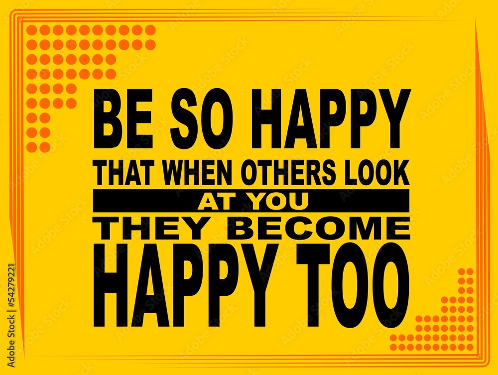Be so happy - motivational phrase Stock Vector | Adobe Stock