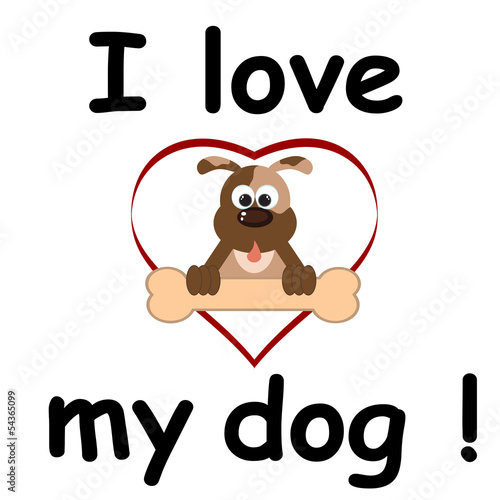I love my dog