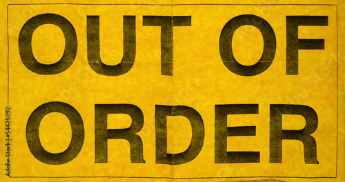 Grungy Yellow Paper Out Of Order Sign