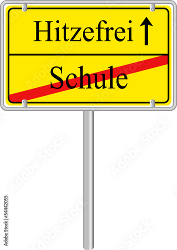 Schild Hitzefrei Schule