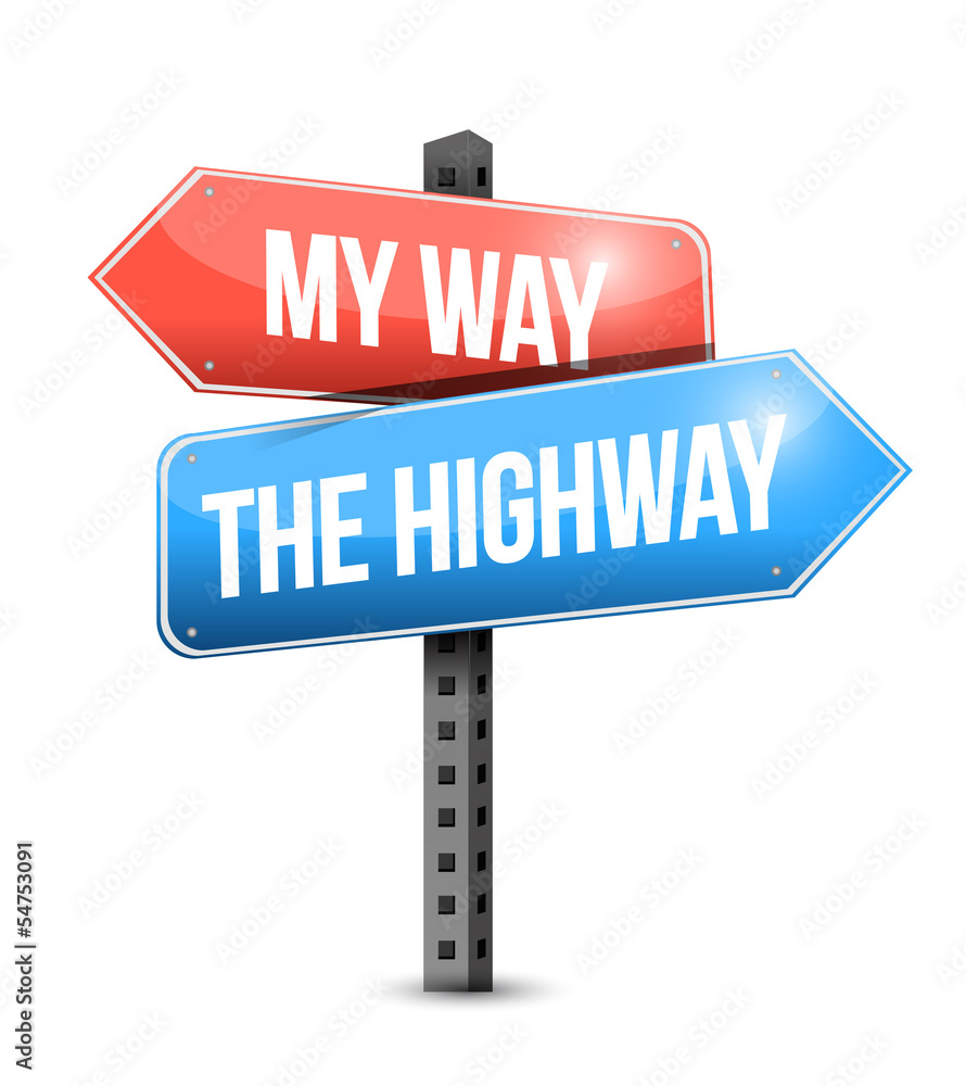 my way, the highway. road sign illustration my way, the highway. road sign illustration