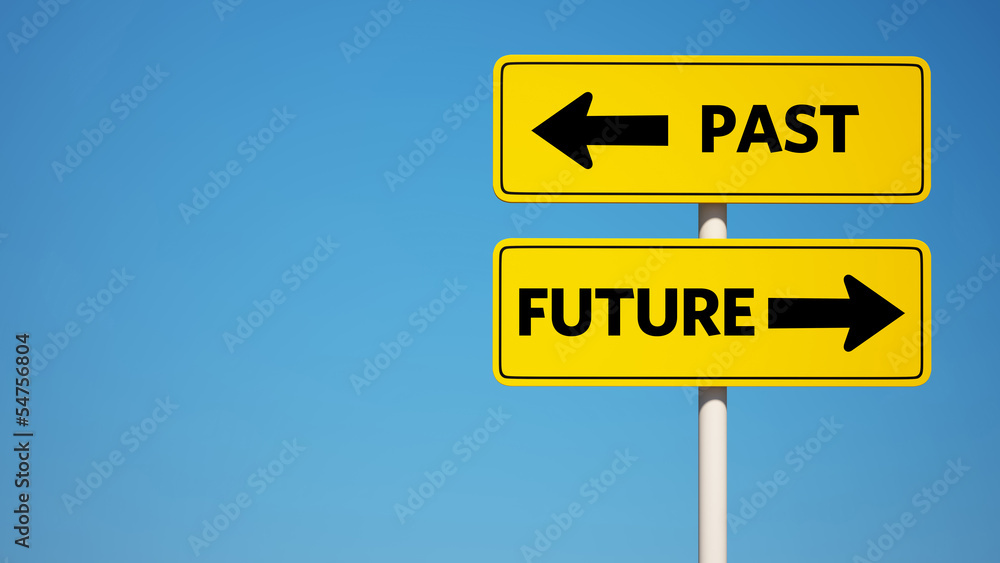 Past and Future Sign with Clipping Path Past and Future Sign with Clipping Path