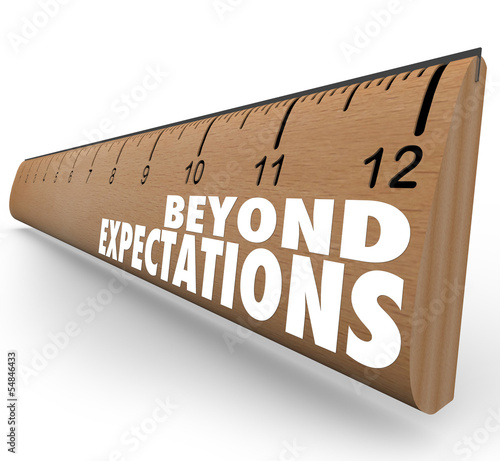 Beyond Expectations Ruler Exceed Results Great Job