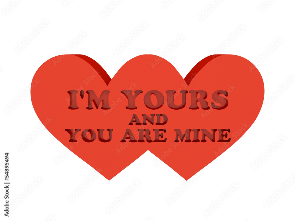 Two hearts. Phrase I AM YOURS AND YOU ARE MINE cutout inside. Two hearts. Phrase I AM YOURS AND YOU ARE MINE cutout inside.