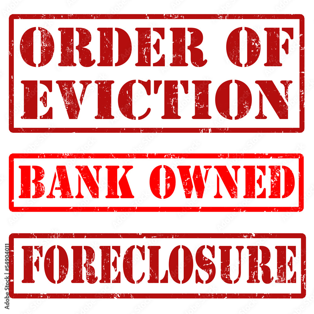 Bank owned, order of eviction, and foreclosure stamps Bank owned, order of eviction, and foreclosure stamps