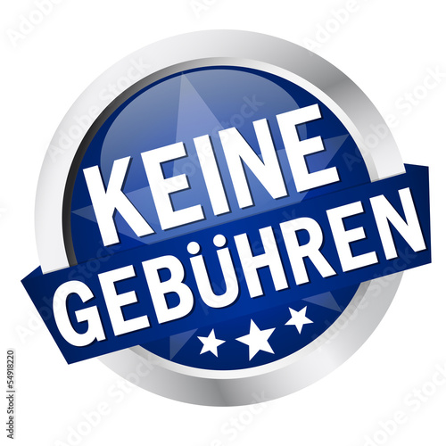 Button mit Banner " KEINE GEBÜHREN "