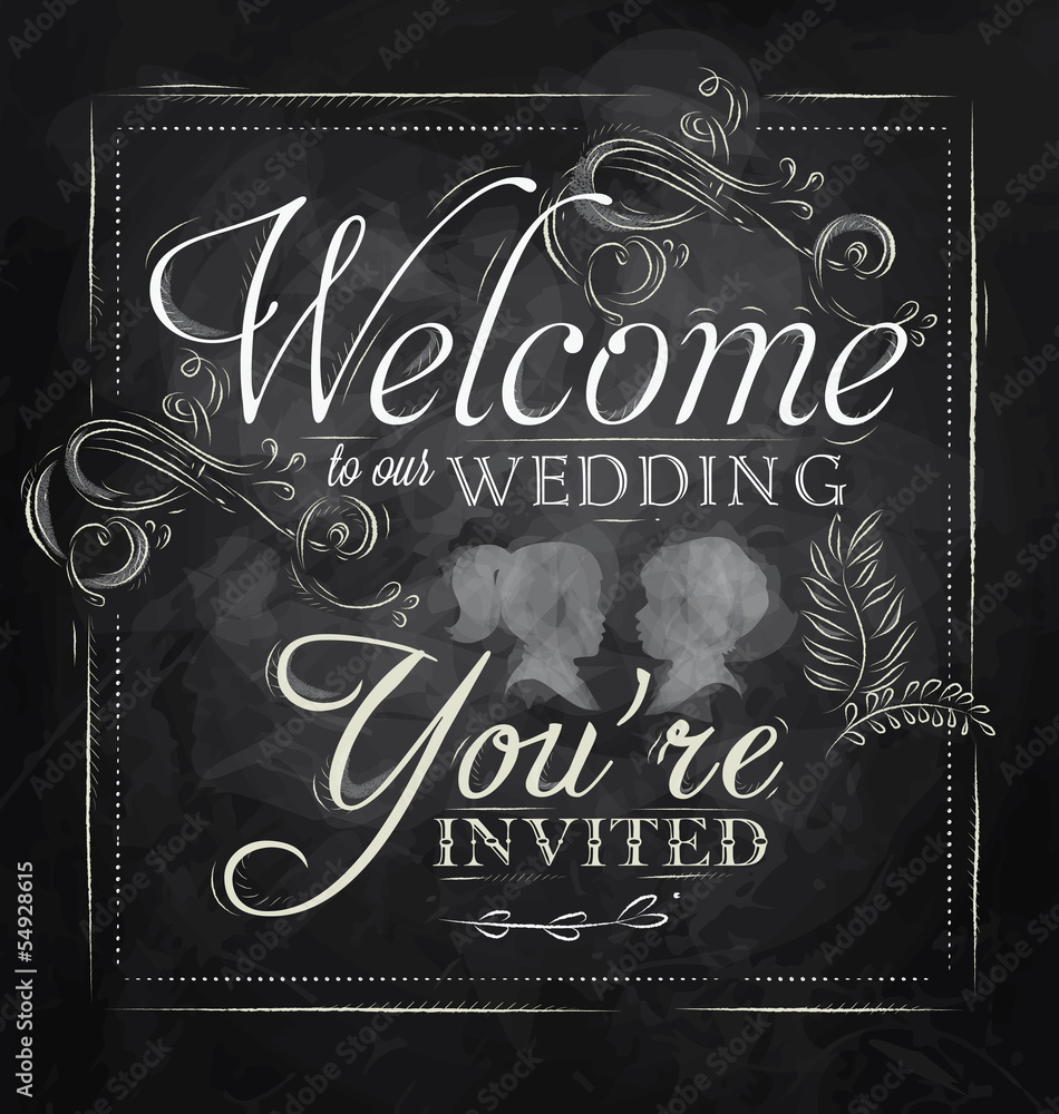 Wedding lettering Welcome to our wedding chalk