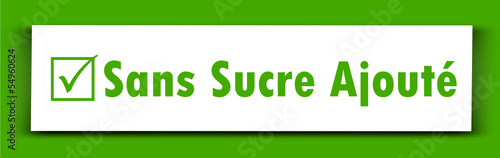 Etiquette : Sans Sucre Ajouté