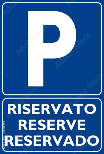 CARTELLO SEGNALE PARCHEGGIO PRIVATO RISERVATO
