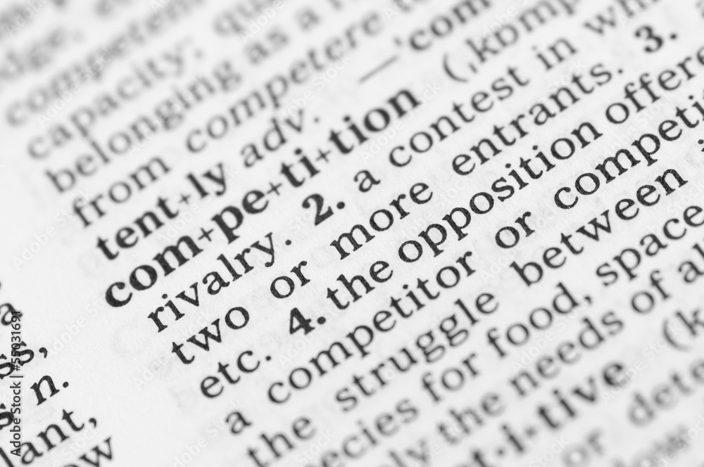 Macro image of dictionary definition of competition Macro image of dictionary definition of competition