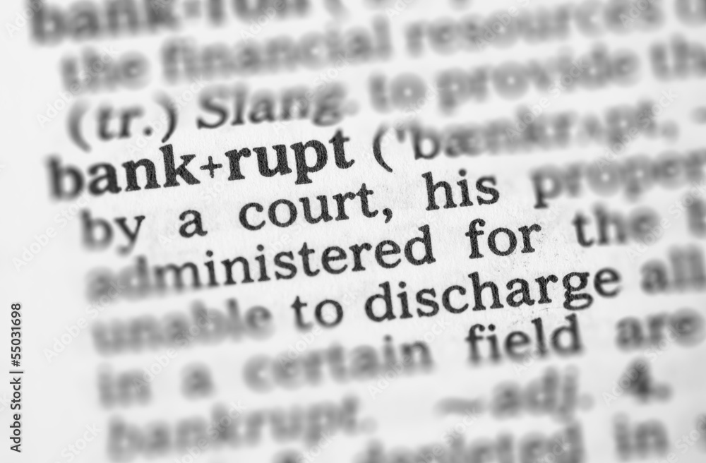Macro image of dictionary definition of bankrupt Macro image of dictionary definition of bankrupt