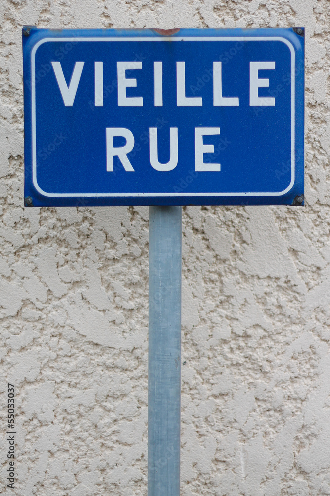 Panneau indiquant vieille rue Panneau indiquant vieille rue
