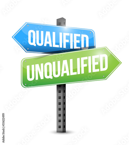 qualified, unqualified road sign illustration