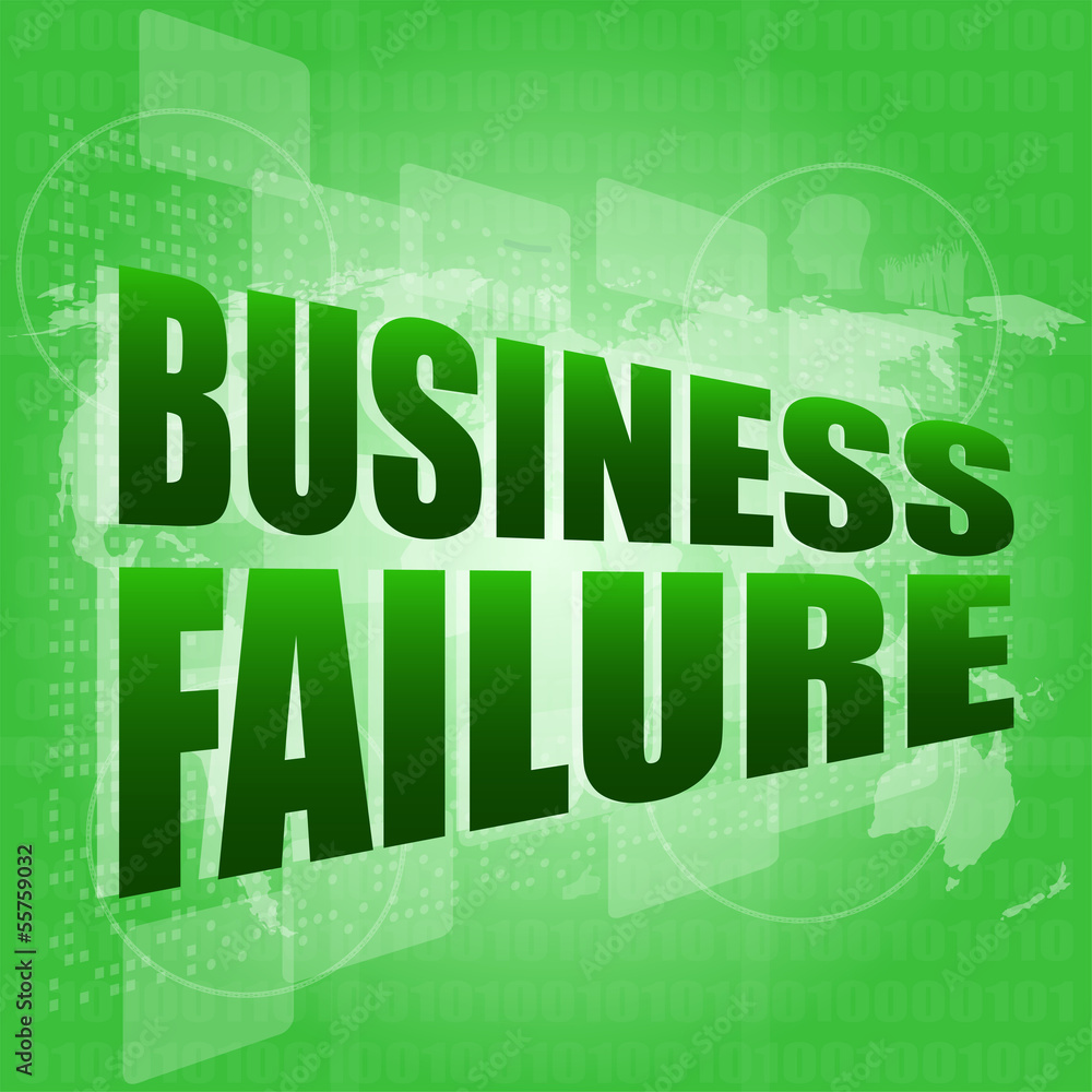 business failure on digital touch screen