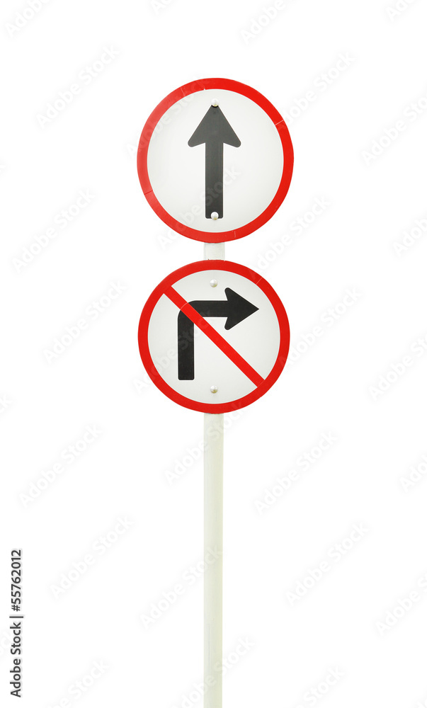 go ahead the way ,forward sign and don't turn right sign go ahead the way ,forward sign and don't turn right sign