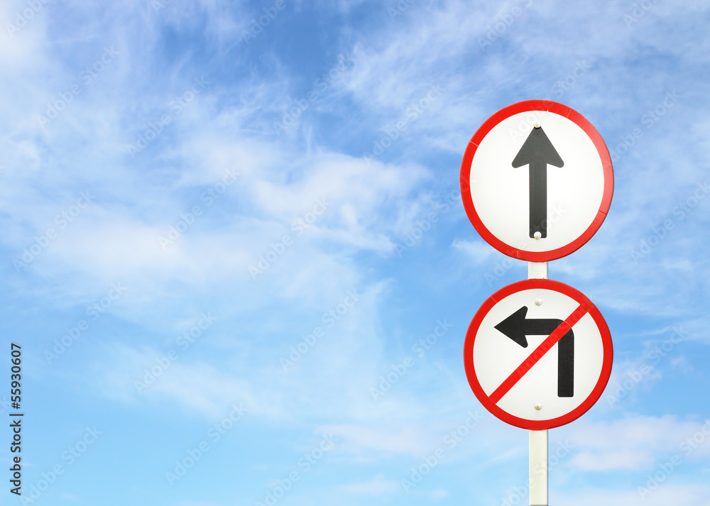 go ahead the way ,forward sign and don't turn left sign go ahead the way ,forward sign and don't turn left sign