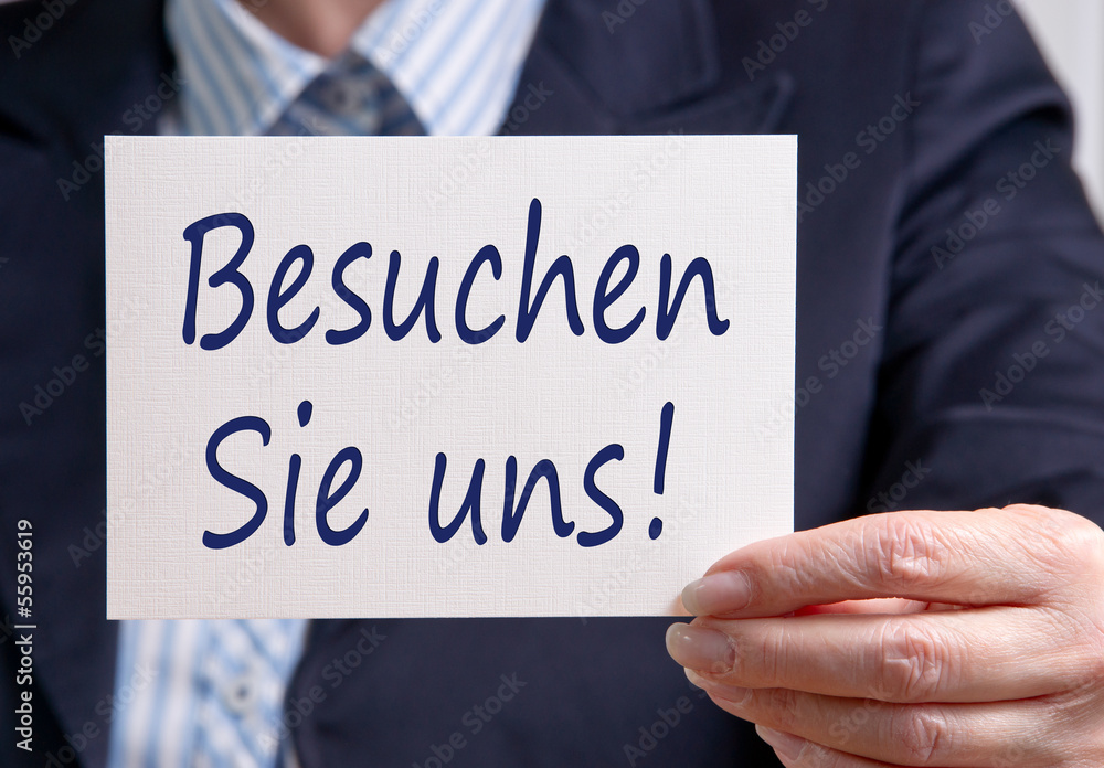 Obraz premium Besuchen Sie uns !