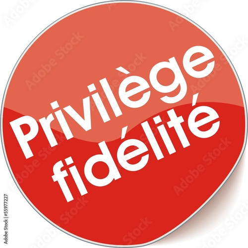 étiquette privilège fidélité