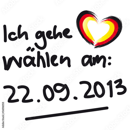 Bundestagswahlen - Ich gehe wählen - am 22. 09.