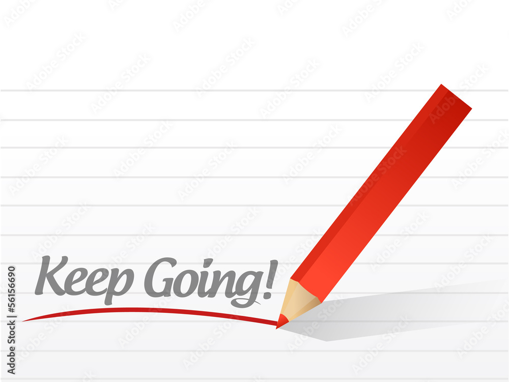 keep going written on a white paper. illustration keep going written on a white paper. illustration