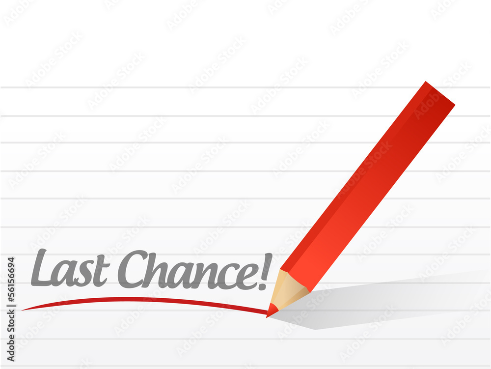 last chance written on a white paper. illustration last chance written on a white paper. illustration