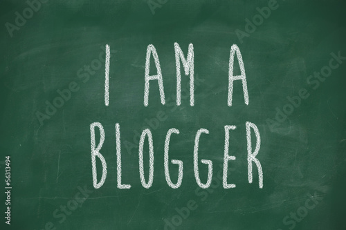 I am a blogger