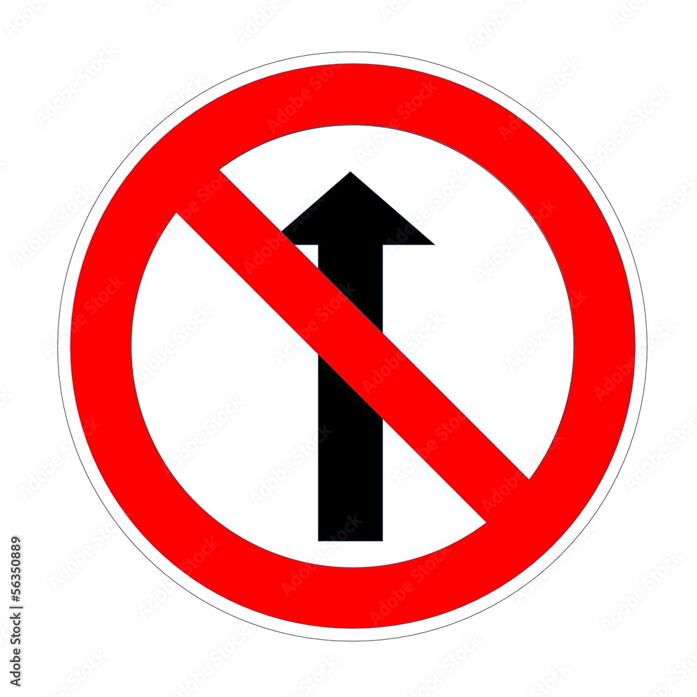 Do not go straight sign Do not go straight sign