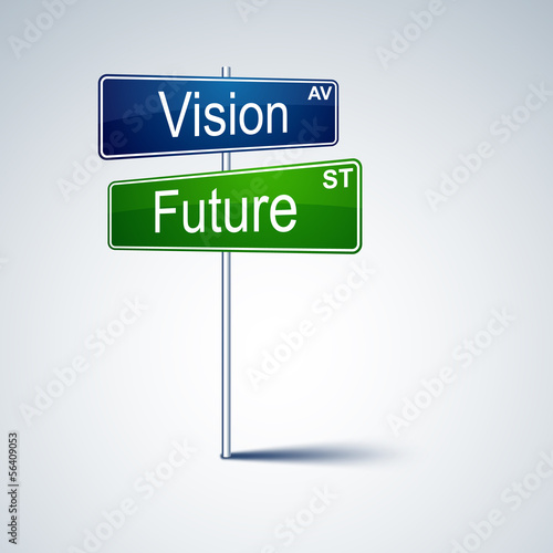Vision future direction road sign.