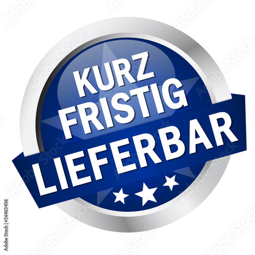 Button mit Banner " KURZFRISTIG LIEFERBAR "