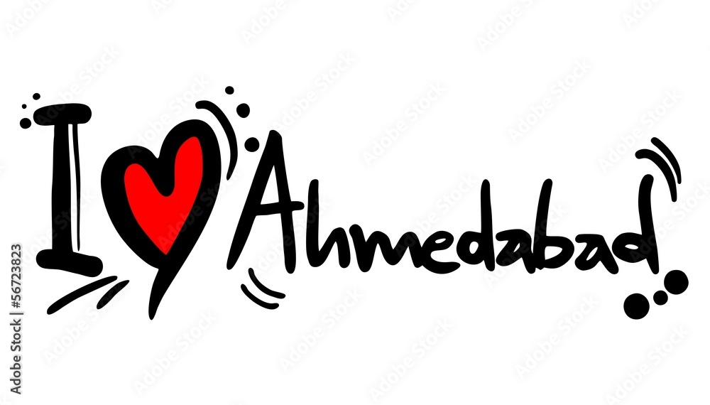 Love ahmedabad