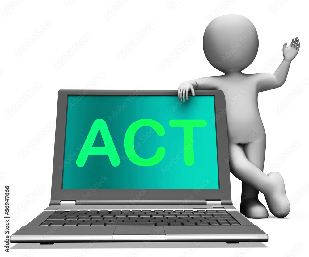 Act On Laptop Shows Motivation Inspire Or Performing Act On Laptop Shows Motivation Inspire Or Performing