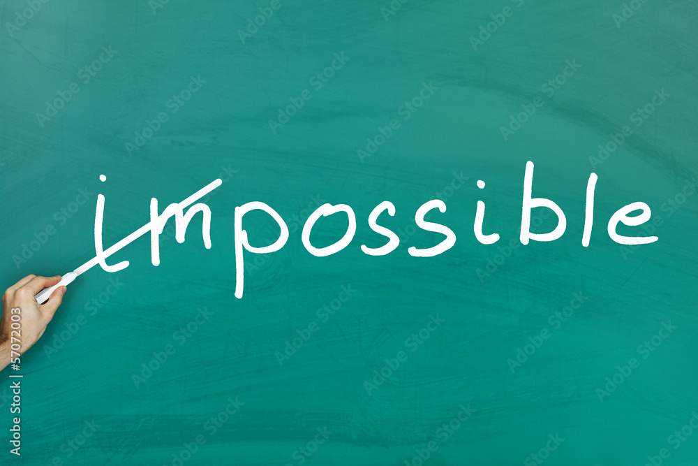 Fototapeta premium Everything is possible concept