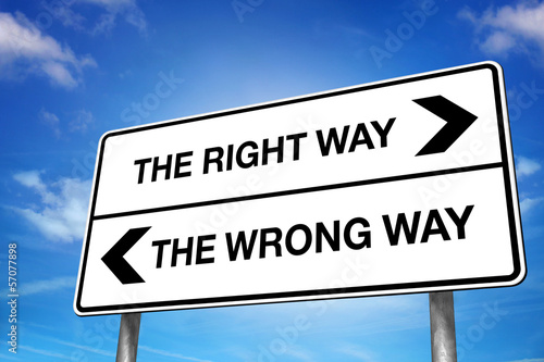 the right way or the wrong way