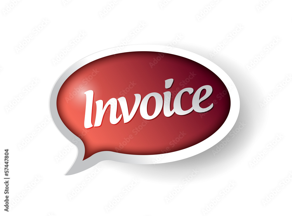 invoice message on a red speech bubble. invoice message on a red speech bubble.